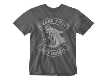 Camiseta Smoke Tyres Not Drugs
